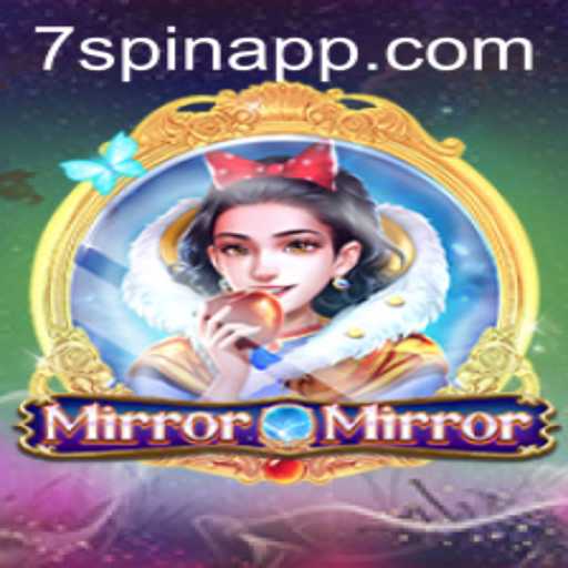 Unveiling MirrorMirror: The Intriguing World of 7Spin Game