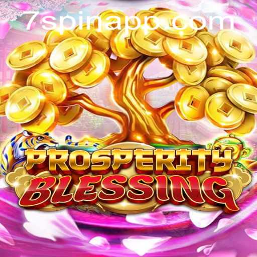 Unveiling ProsperityBlessing: A Comprehensive Guide to 7Spin's Latest Game