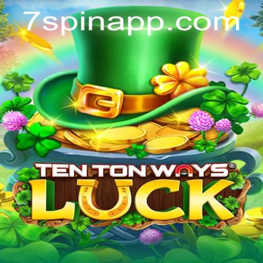 Discover the Exciting World of TenTonWaysLuck: Featuring the Thrilling 7Spin